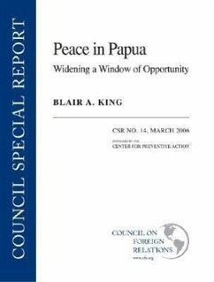 Peace in Papua: Widening a Window of Opportunity - King, Blair A.