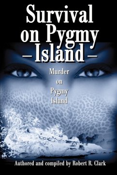 Survival on Pygmy Island - Clark, Robert R.