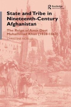State and Tribe in Nineteenth-Century Afghanistan - Noelle, Christine