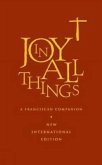 Joy in All Things: A Franciscan Companion