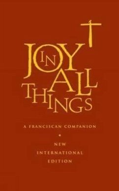 Joy in All Things - The Franciscan Association of Great Brit Franciscan Assoc of Gb
