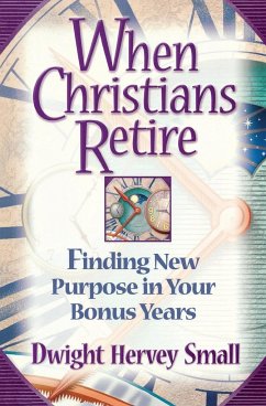 When Christians Retire - Small, Dwight Hervey