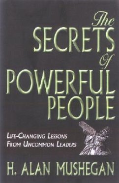 Secrets of Powerful People - Mushegan, H. Alan