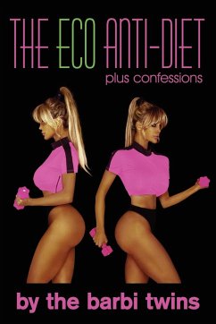 The Eco Anti-Diet - The Barbi Twins