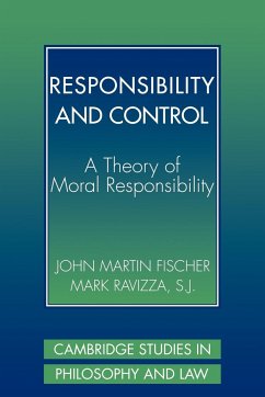 Responsibility and Control - Fischer, John Martin; Ravizza, Mark