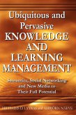 Ubiquitous and Pervasive Knowledge and Learning Management