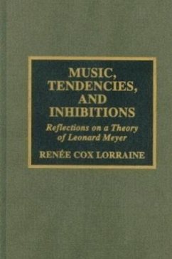 Music, Tendencies, and Inhibitions - Lorraine, Renée Cox