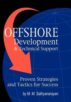 Offshore Development & Technical Support -- Proven Strategies and Tactics for Success - Sathyanarayan, M. M.