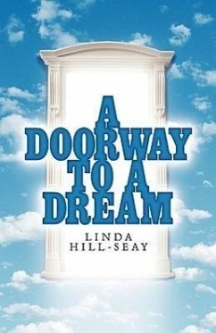 A Doorway to a Dream - Hill-Seay, Linda