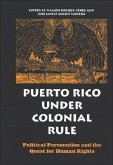 Puerto Rico Under Colonial Rule: Political Persecution and the Quest for Human Rights