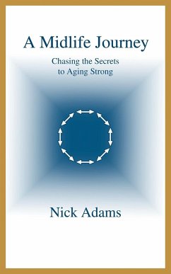 A Midlife Journey - Adams, Nick