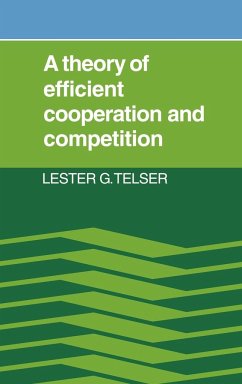 A Theory of Efficient Cooperation and Competition - Telser, Lester G.