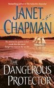 The Dangerous Protector - Chapman, Janet
