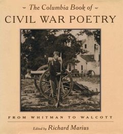 The Columbia Book of Civil War Poetry - Marius, Richard / Frome, Keith (eds.)