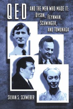 QED and the Men Who Made It - Schweber, Silvan S.