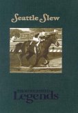 Seattle Slew: Thoroughbred Legends