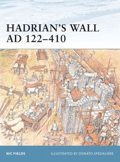 Hadrian's Wall AD 122-410 - Fields, Nic