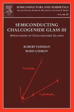 Semiconducting Chalcogenide Glass III - Fairman, Robert / Ushkov, Boris (eds.)