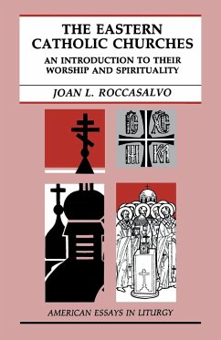 The Eastern Catholic Churches - Roccasalvo, Joan L.