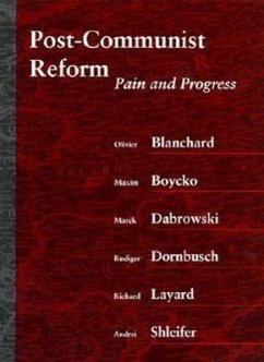 Post-Communist Reform: Pain and Progress - Blanchard, Olivier J.; Boycko, Maxim; Dabrowski, Marek