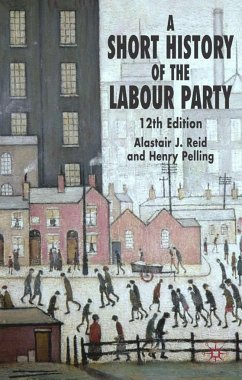 A Short History of the Labour Party - Reid, Alastair J.;Pelling, Henry