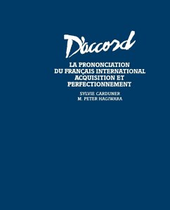 D'Accord - La Prononciation Du Francais Internationale: Acquisition Et Perfectionnement - Carduner, Sylvie; Hagiwara, Michio P.; Hagiwara, M. Peter