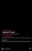 Creating Social Trust in Post-Socialist Transition