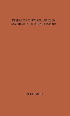 Research Opportunities in American Cultural History. - Unknown