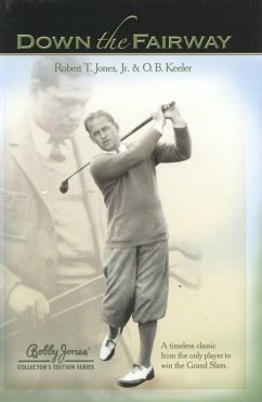 Down the Fairway - Jones, Robert Tyre; Keeler, O B