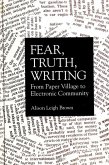 Fear, Truth, Writing: From Paper Village to Electronic Community