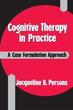 Cognitive Therapy in Practice - Persons, Jacqueline B