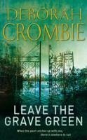 Leave the Grave Green - Crombie, Deborah