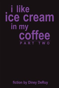 i like ice cream in my coffee part two - Deruy, Diney