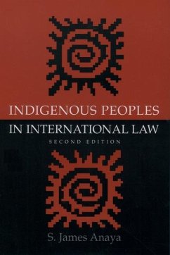 Indigenous Peoples in International Law - Anaya, S James