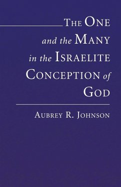 The One and the Many in the Israelite Conception of God - Johnson, Aubrey