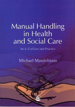 Manual Handling in Health and Social Care - Mandelstam, Michael