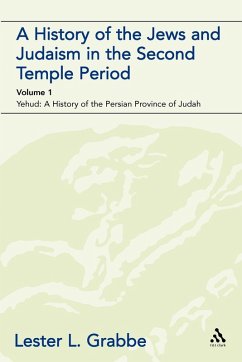 A History of the Jews and Judaism in the Second Temple Period (Vol. 1) - Grabbe, Lester L.