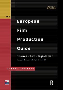 The European Film Production Guide - Andersen, Arthur