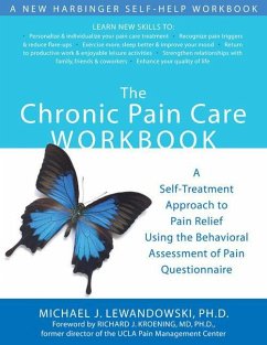 The Chronic Pain Care Workbook - Lewandowski, Michael