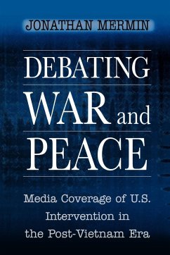 Debating War and Peace - Mermin, Jonathan