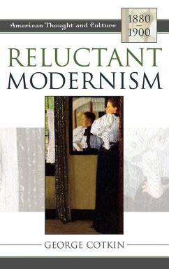 Reluctant Modernism - Cotkin, George