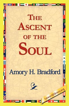 The Ascent of the Soul - Bradford, Amory H.