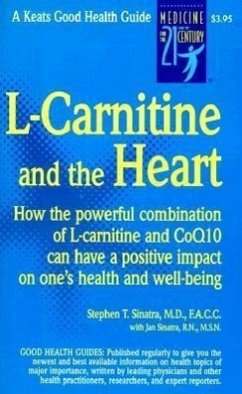 L-Carnitine and the Heart - Sinatra, Stephen; Sinatra, Jan