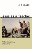 Jesus as a Teacher: A Multidisciplinary Case Study