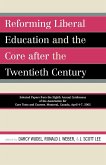 Reforming Liberal Education and the Core after the Twentieth Century