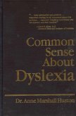 Common Sense about Dyslexia