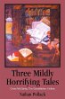 Three Mildly Horrifying Tales - Bild 1