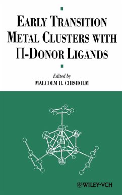 Early Transition Metal Clusters with Pi-Donor Ligands - Chisholm, M. H. (Hrsg.)