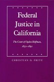 Federal Justice in California Federal Justice in California