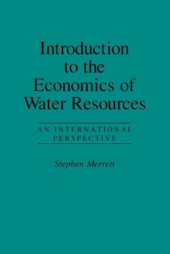 Introduction to the Economics of Water Resources - Merrett, Stephen
